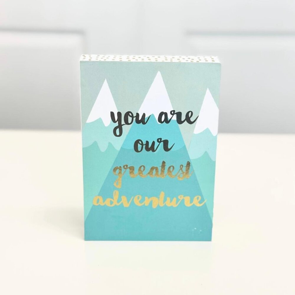 Mint Green "You Are Our Greatest Adventure" Wooden Sign Table Decoration (5x7)